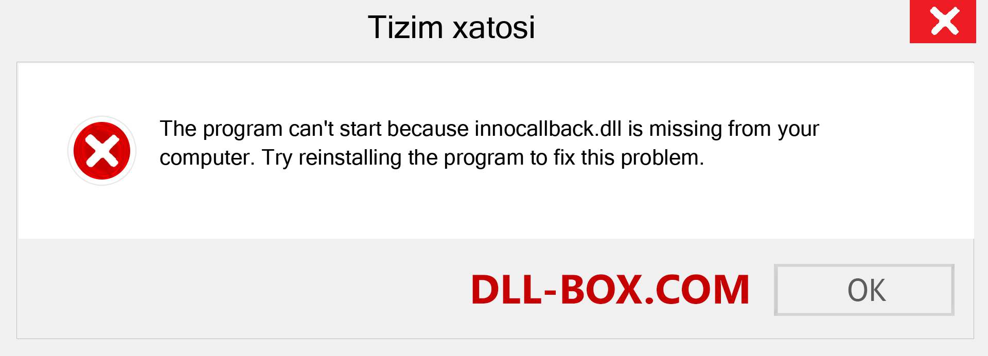 innocallback.dll fayli yo'qolganmi?. Windows 7, 8, 10 uchun yuklab olish - Windowsda innocallback dll etishmayotgan xatoni tuzating, rasmlar, rasmlar